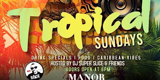 Primaire afbeelding van Tropical Sundays at The Manor