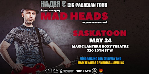 Imagem principal do evento Вадим Красноокий (MAD HEADS) | Saskatoon -  May 24 | BIG CANADIAN TOUR