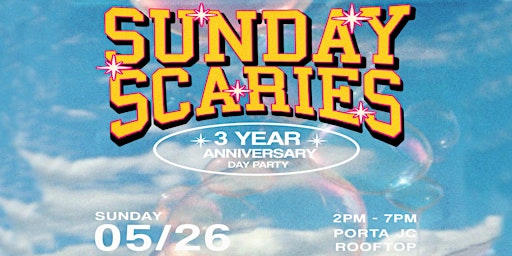 Imagem principal do evento Sundays Scaries 3 Year Anniversary