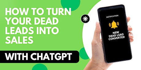How To Turn Your Dead Leads Into Sales with ChatGPT