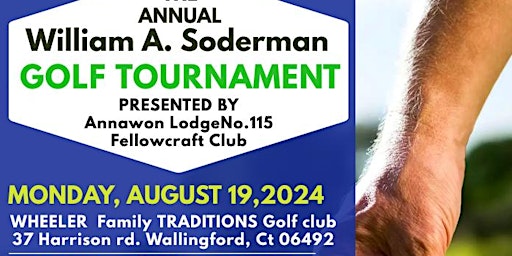 Primaire afbeelding van William A Soderman Annual Golf Tournament - Hosted by Annawon Lodge #115 Fellowcraft Club