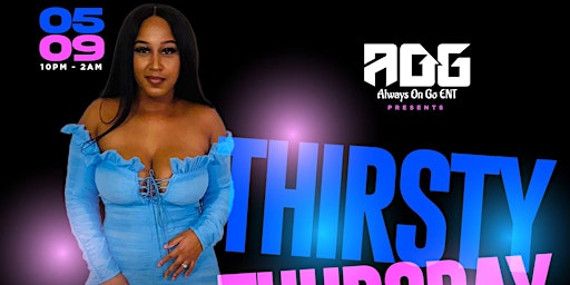Primaire afbeelding van THIRSTY THURSDAY + LADIES NIGHT+ FREE ENTRY + FREE SECTIONS