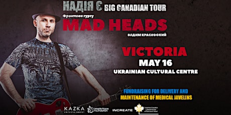 Вадим Красноокий (MAD HEADS) | Victoria -  May 16 | BIG CANADIAN TOUR