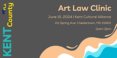 Art Law Clinic: June 2024 [KENT COUNTY] primary image