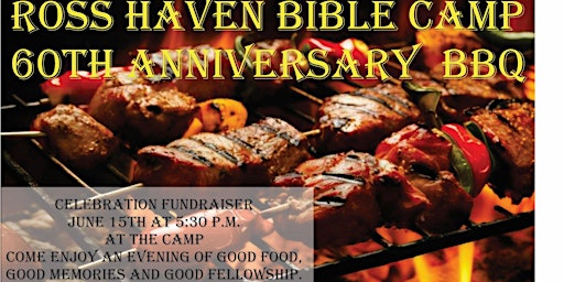 Imagem principal de Ross Haven Bible Camp 60th Anniversary Barbeque Fundraiser