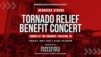 Nebraska Strong Tornado Relief Benefit Concert primary image