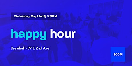 ECOMsquare Happy Hour May 22