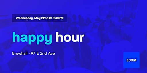 ECOMsquare Happy Hour May 22 primary image