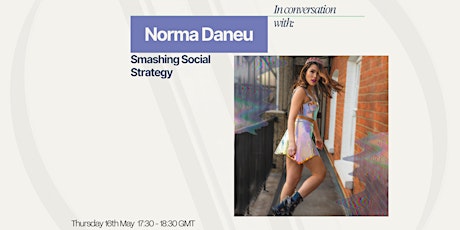 ellevate: Smashing Social Strategy in conversation with Norma Daneu