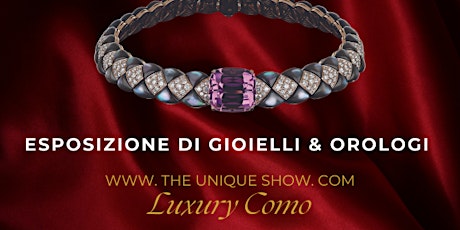 Luxury Como - High Jewelry and Watch Exhibition