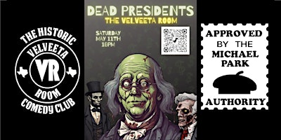Dead Presidents Comedy Contest! primary image