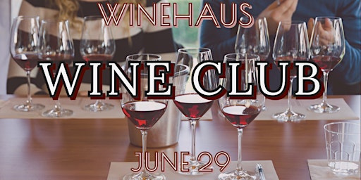 Imagem principal do evento WineHaus Wine Club