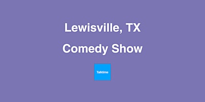 Primaire afbeelding van Comedy Show - Lewisville