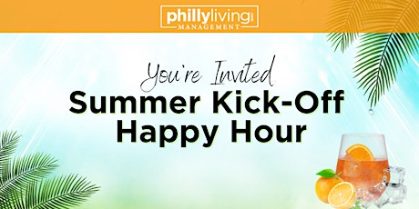 PhillyLiving Management Group Summer Kick-Off Happy Hour