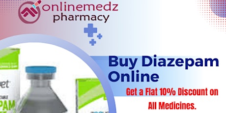 Buy  Diazepam Online Swift and Reliable Home Delivery Service