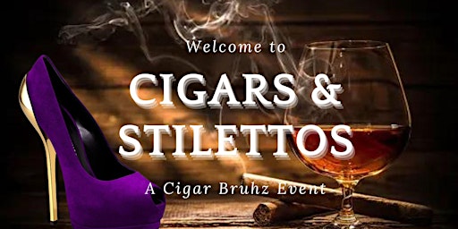 Imagem principal do evento Cigars & Stilettos