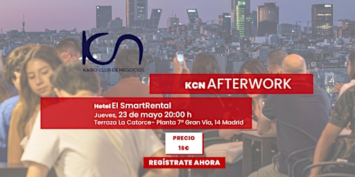 Afterwork KCN Madrid - 23 de mayo primary image