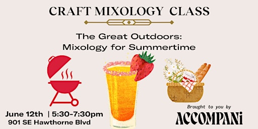 Immagine principale di Craft Mixology Class- The Great Outdoors: Mixology for Summertime 