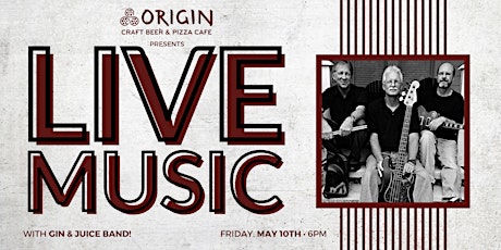 Friday Night Live Music! with Gin & Juice Band