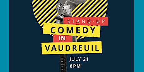 COMEDY NIGHT IN VAUDREUIL ( STAND-UP COMEDY ) MTLCOMEDYCLUB.COM