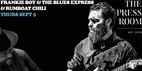 Frankie Boy & The Blues Express + Rumboat Chili