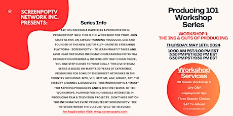 ScreenPopTV Network Presents:  Producing 101 Workshop Series 1