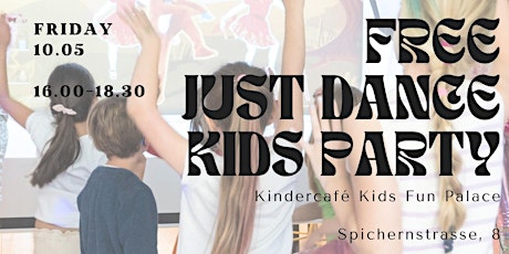 FREE Just Dance Kids Party at the Kindercafé Kids Fun Palace