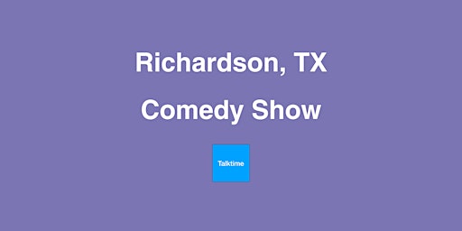 Hauptbild für Comedy Show - Richardson