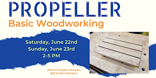 Basic Woodworking at Propeller