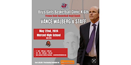 Boys/Girls Hoops Clinic w/Fresno State Head Coach & Staff at Merced High primary image