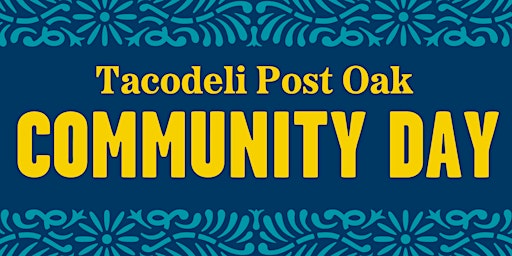 Imagen principal de Tacodeli  Post Oak Community Days