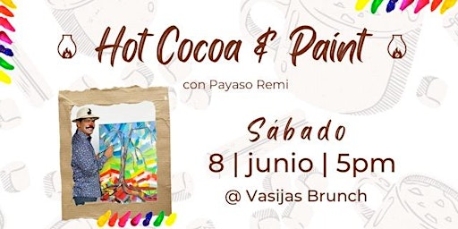 Imagem principal do evento Hot Cocoa & Paint @ Vasijas Brunch
