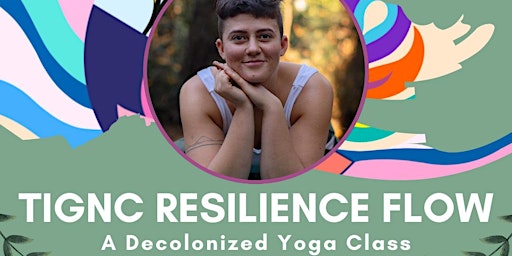 Imagem principal do evento Queer & Well TIGNC Resilience Flow - A Decolonized Yoga Class