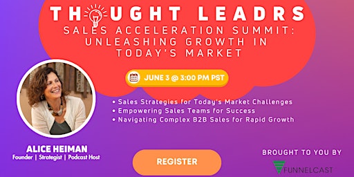 Sales Acceleration Summit: Unleashing Growth in Today's Market primary image