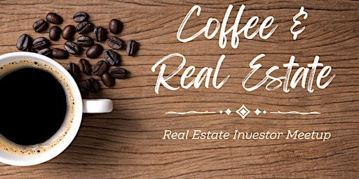 Hauptbild für Coffee & Real Estate Investors of Phoenix Metro