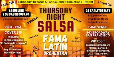 Imagem principal de Thursday Night Salsa w/ FAMA Latin Orchestra - Fame Venue, 443 Broadway, SF