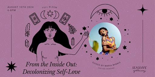 Immagine principale di From the Inside Out: Decolonizing Self-Love *In-Person* 