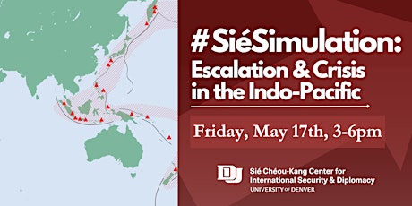 #SiéSimulation: Escalation & Crisis in the Indo-Pacific