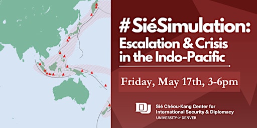 Imagem principal do evento #SiéSimulation: Escalation & Crisis in the Indo-Pacific
