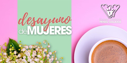 Hauptbild für Desayuno de Mujeres - Mayo