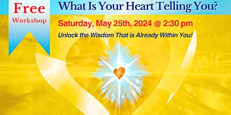 What is Your Heart Telling You? - Workshop