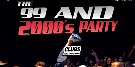The 99 & 2000s Party @ The Regent