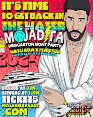 MOJADITA Reggaeton Boat Party - Saturday May 25th