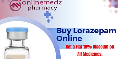 Buy  Lorazepam Online Express Pharmacy Service in the USA