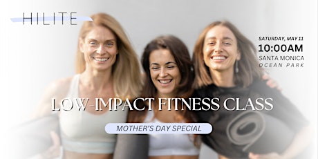 Mother's Day Weekend Low-Impact Strength Workout Class!!!