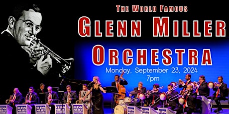 The World-Famous Glenn Miller Orchestra