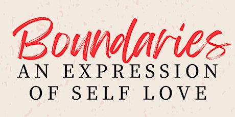 *Workshop* Boundaries: An Expression of Self Love