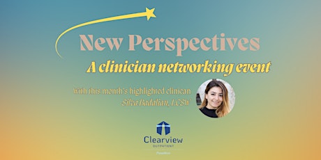 June New Perspectives: A Monthly Clinician Networking Event