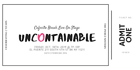 Uncontainable | Cafecito Break Live On Stage  primary image