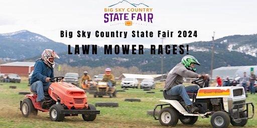 Imagem principal de Lawn Mower Race Driver Registration: Big Sky Country State Fair